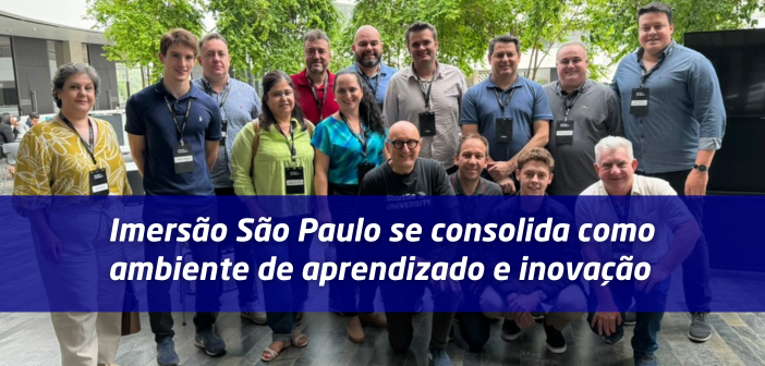 Imersão São Paulo se consolida como ambiente de aprendizado e inovação