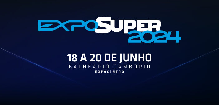 ExpoSuper 2024: maior feira do setor supermercadista em SC deve receber mais de 25 mil visitantes